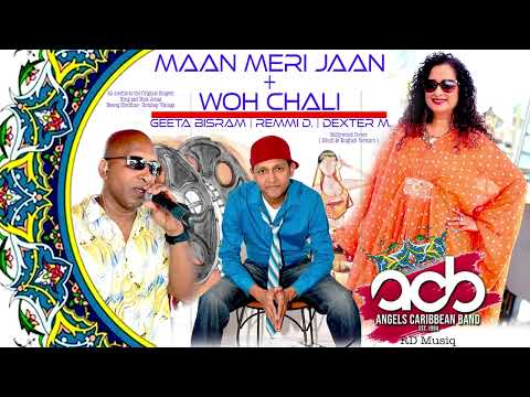 MAAN MERI JAAN & WOH CHALI ACB Ft. Geeta Remmi Dexter.M (Bollywood Songs 2023)