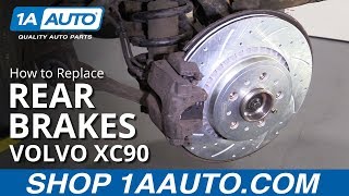 How to Replace Rear Brakes 03-14 Volvo XC90