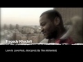 Tragedy Khadafi - "Love Is Love" Feat. Jinx (prod. By The Alchemist)