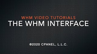 WHM Tutorials – Introduction to the WHM Interface