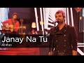 Coke Studio Season 9 Janay Na Tu Ali Khan