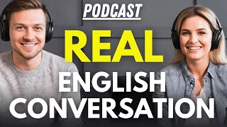 'This is Real English Conversation' REAL English Podcast - Business English Podcast
