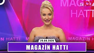 Magazin Hattı | 29 Ağustos 2026