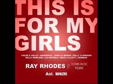 This Is For My Girls (Ray Rhodes 'Down In DC' Remix) - Kelly Clarkson, Chloe x Halle, Missy Elliott