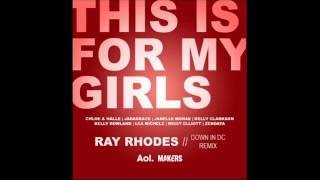 This Is For My Girls [Ray Rhodes 'Down In DC' Remix] - Kelly Clarkson, Chloe x Halle, Missy Elliott