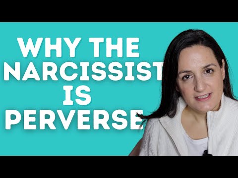 Why The Narcissist is Perverse