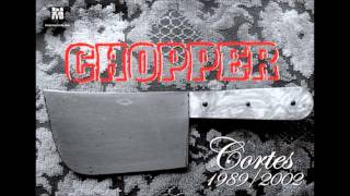 Chopper - Brindo por eso