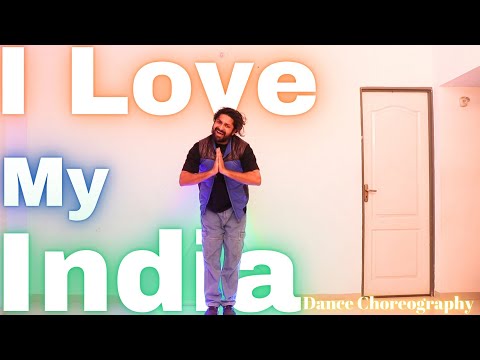 I Love My India Song Dance Choreography | Easy Independence Day Dance | Easy Patriotic Dance | Ankit