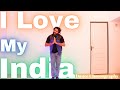 I Love My India Song Dance Choreography Easy Independence Day Dance Easy Patriotic Dance Ankit