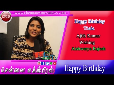 wishing Happy Birthday Thala Ajith Kumar #Aishwarya Rajesh