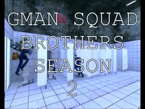 Gman Squad Brothers [REUPLOADED]