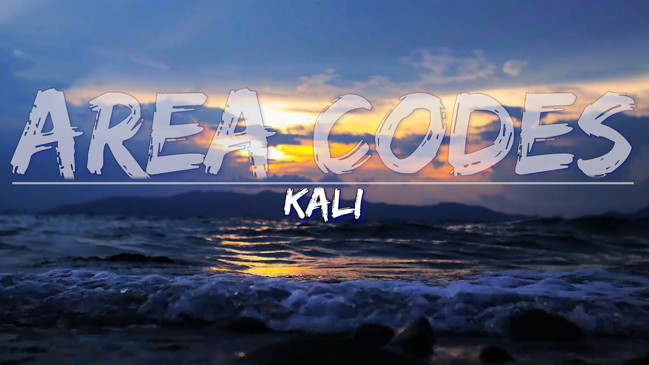 Kali - Area Codes - (Explicit) (Lyrics) - Full Audio, 4k Video