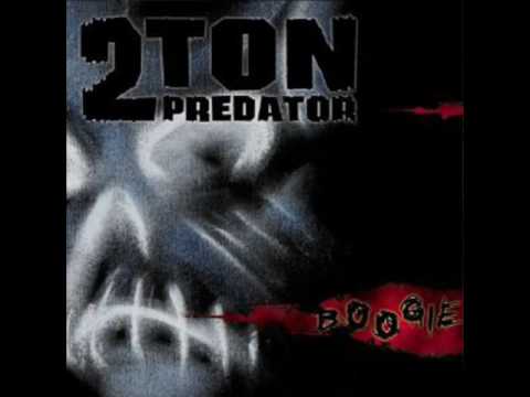 2 Ton Predator - Downright Evil