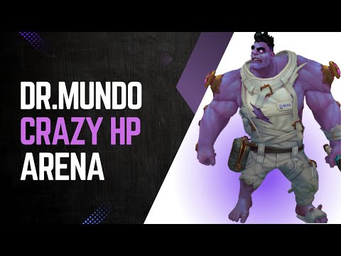 League of Legends When Dr. Mundo gets 1,200 AD and 14,000 Health in Arena... (THE ULTIMATE RAIDBOSS)
