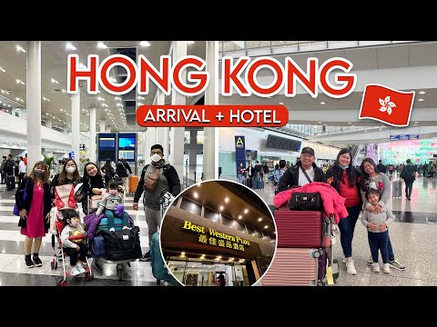 HONG KONG 2023 - Arrival at HK + Best Western Plus Hotel Kowloon