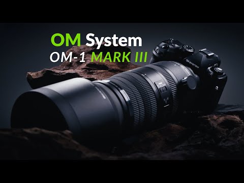OM-System OM-1 Mark III vs. Mark II – Was ist neu?