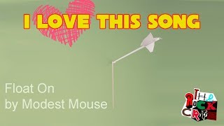 Modest Mouse&#39;s &quot;Float On&quot; || I LOVE THIS SONG || The Rock Critic