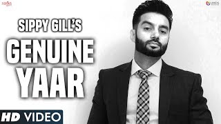 Sippy Gill : GENUINE YAAR | Desi Crew | Stalinveer | New Punjabi Song 2017 | Saga Music