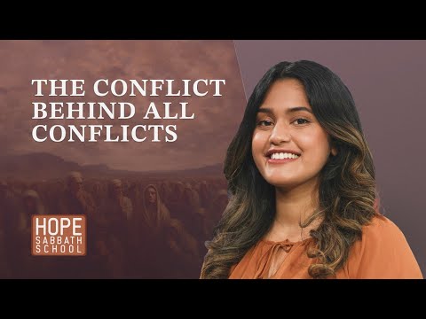 Lesson 4: THE CONFLICT BEHIND ALL CONFLICTS