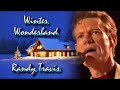 Randy Travis   Winter Wonderland