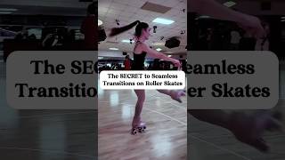 The Secret to SEAMLESS Transitions on Roller Skates
