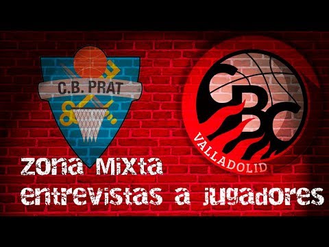 ZONAMIXTA partido Carramimbre CBC Valladolid Vs CB Prat (11-mayo-2018)
