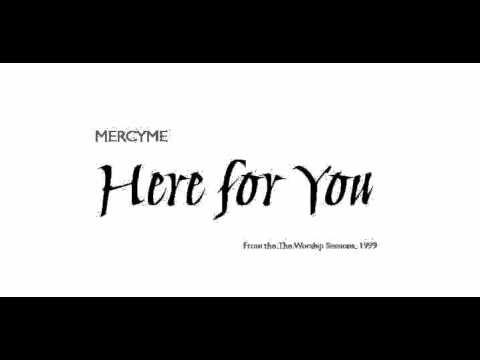 Here for You - MercyMe