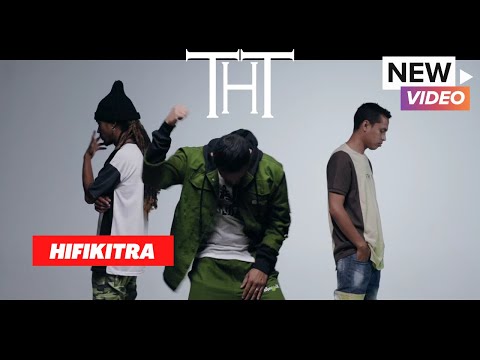 THT - Hifikitra (clip officiel)