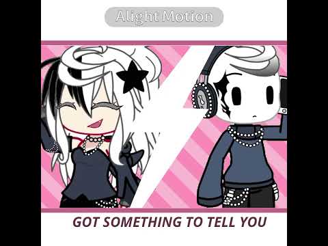 //GOT SOMETHING TO TELL YOU// #gacha #gachacomunidade #gachaclub