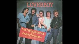 Loverboy - Lovin&#39; Every Minute Of It