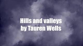 Hills and Valleys (acoustic lyrics) // Tauren Wells