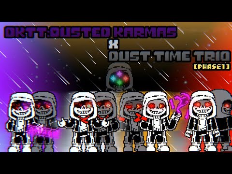 Dusted Karmas X Dust Time Trio - Phase 1