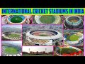 List Of All Cricket Stadiums In India 2020