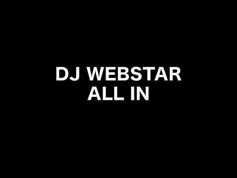 DJ WEBSTAR AND TUNE NATION - ALL IN.