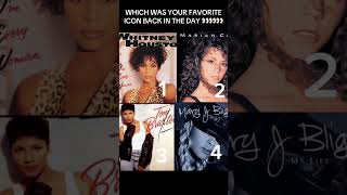 WHICH WAS YOUR FAV FEMALE ICON # #whitneyhouston #maryjblige #tonibraxton