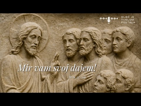 V. vazmeni tjedan – utorak (Iv 14,27-31a)