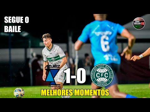 Azuriz 1 x 0 Coritiba - Melhores Momentos - Paranaense 2024