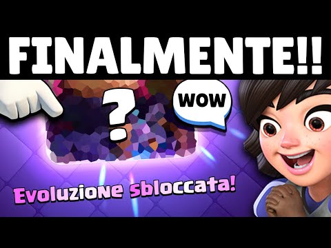 FINALMENTE SBLOCCO la MIA PRIMA EVOLUZIONE! - Clash Royale