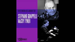 Do You Know What It Means to Miss New Orleans - Stephane Grappelli &amp; McCoy Tyner: Live 1991