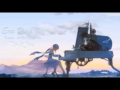 【Nightcore】Once Upon a Time (Kayno, A!RA, Rodrini) - Lyrics