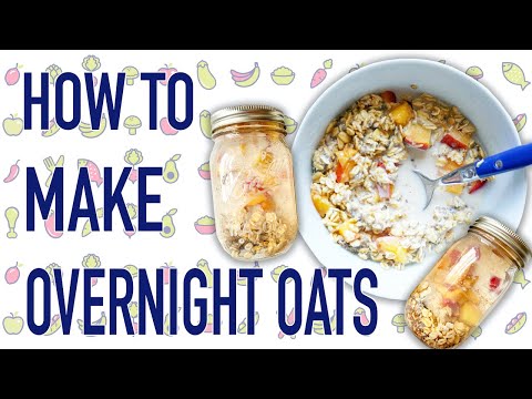 Overnight Oats - Fast and EASY Breakfast Idea