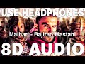 Malhari 8D Audio Bajirao Mastani Vishal Dadlani Ranveer Singh