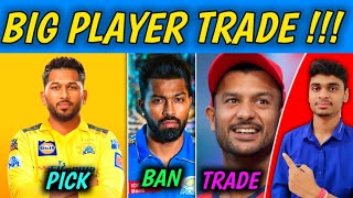 Big Player Trade Before Auction, CSK Target S Khan, 700 Players Registered in Auction, Hardik Ban