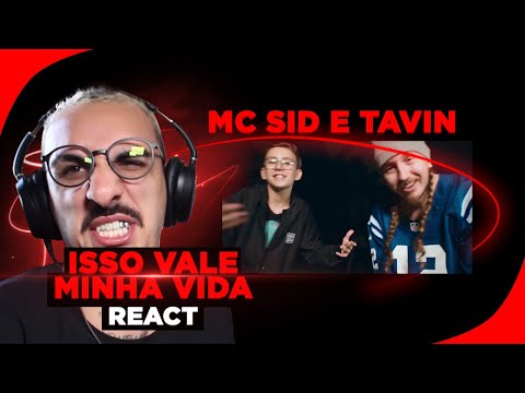 Mc Sid e Tavin - Isso vale minha vida [React]