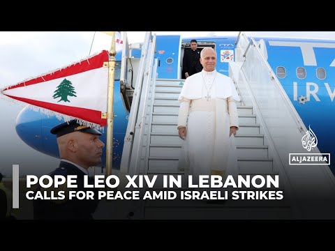 Pope Leo visits Lebanon amid Israeli strikes, calls for peace and reconciliation
