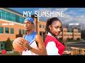 My Sunshine Kenzy Ezike Annabel Apara Shan George Harriet Akinola Donald Iheonunekwu