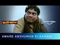 Who Is Award Anshuman Johnny Lever Rajpal Yadav Khatta Meetha Amazon Prime Video