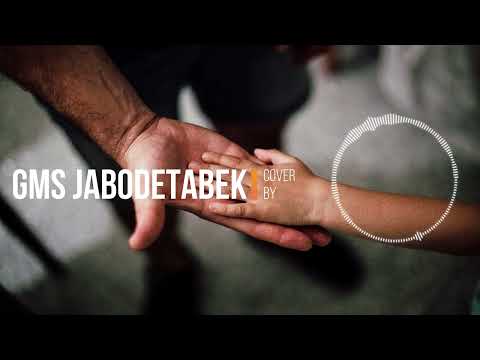 Tetap Cinta Yesus Cover By GMS Jabodetabek