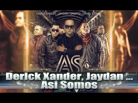 Derick Xander, Jaydan, Samitto, Daniel & Onix - Asi Somos