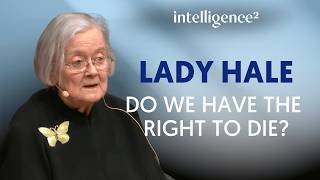 Lady Hale: Do We Have The Right To Die?